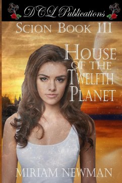 Scion Book III House of the Twelfth Planet - Newman, Miriam