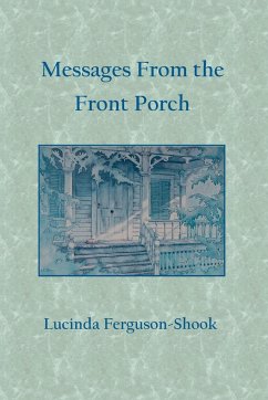 Messages From the Front Porch - Ferguson-Shook, Lucinda
