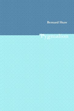 Pygmalion - Shaw, Bernard