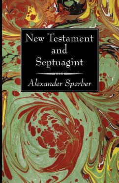 New Testament and Septuagint - Sperber, Alexander