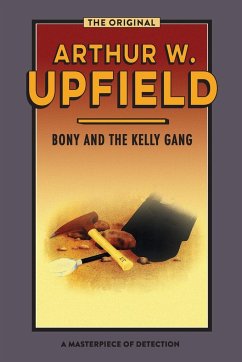 Bony and the Kelly Gang - Upfield, Arthur W.