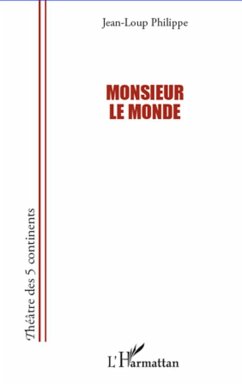 Monsieur le monde - Philippe, Jean-Loup