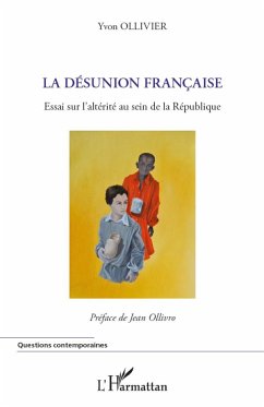 La désunion française - Ollivier, Yvon