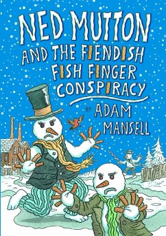 Ned Mutton and the Fiendish Fish Finger Conspiracy - Mansell, Adam