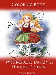 Coloring Book Whimsical Darlings Holidays Edition - Prosvirina, Janna