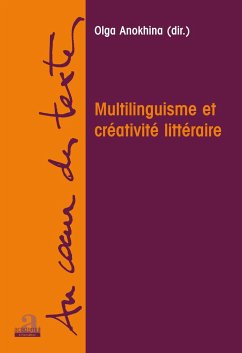 Multilinguisme et créativité littéraire - Anokhina, Olga
