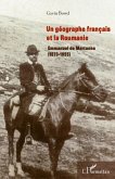 Un géographe français et la Roumanie : Emmanuel de Martonne (1873-1955)