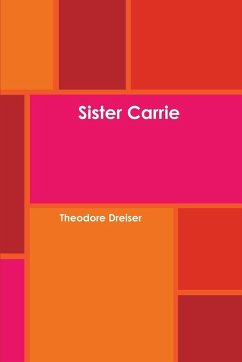 Sister Carrie - Dreiser, Theodore