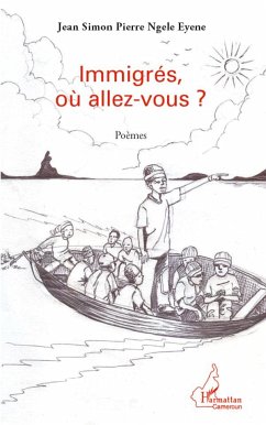 Immigrés, où allez-vous? - Ngele Eyene, Jean Simon Pierre