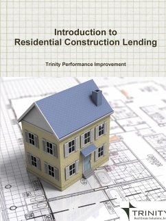 Introduction to Residential Construction Lending - Improvement, Trinity Performance