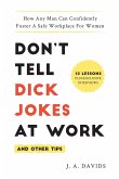 Don't Tell Dick Jokes at Work (and Other Tips)