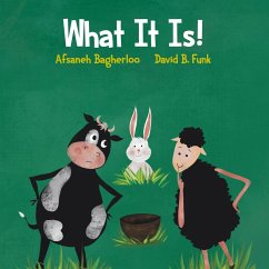 What It Is! - Funk, David B; Bagherloo, Afsaneh