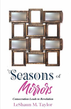 Seasons of Mirrors - Taylor, LeShaun M