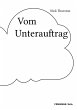 Vom Unterauftrag - Bild 1