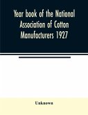 Year book of the National Association of Cotton Manufacturers 1927