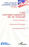 Les conservateurs et le travail Les conservateurs et le travail