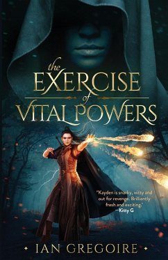 The Exercise Of Vital Powers - Gregoire, Ian
