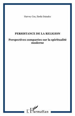 Persistance de la religion - Cox, Harvey; Daisaku, Ikeda