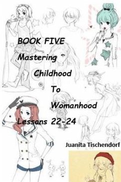 Mastering Girlhood To Womanhood Book 5 - Tischendorf, Juanita
