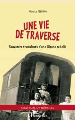 Une vie de traverse - Pierron, Alouisa