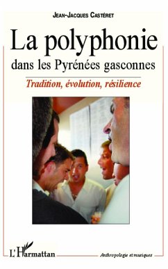 La polyphonie dans les Pyrénées gasconnes - Castéret, Jean-Jacques