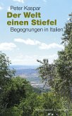 Der Welt einen Stiefel (eBook, ePUB)