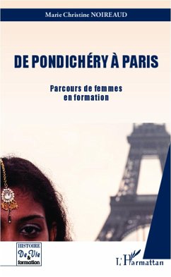 De Pondichéry à Paris - Noireaud, Marie Christine