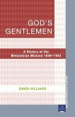 God's Gentlemen: A History of the Melanesian Mission 1849-1942