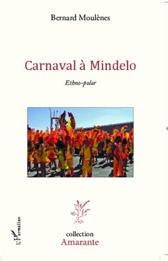 Carnaval à Mindelo - Moulenes, Bernard