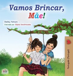 Let's play, Mom! (Portuguese Book for Kids - Portugal) - Admont, Shelley; Books, Kidkiddos