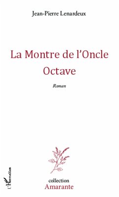 La Montre de l'Oncle Octave - Lenardeux, Jean-Pierre