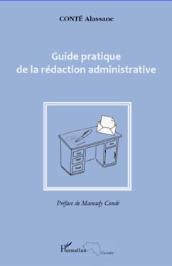 Guide pratique de la rédaction administrative - Conté, Alassane