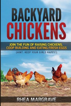 Backyard Chickens - Margrave, Rhea