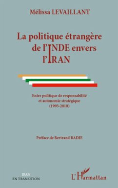 La politique étrangère de l'Inde envers l'Iran - Levaillant, Mélissa