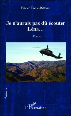 Je n'aurais pas dû écouter Léna... - Baluc-Rittener, Patrice