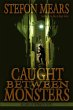 Caught Between Monsters - Bild 1