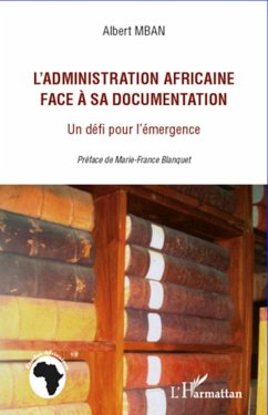 L'administration africaine face à sa documentation - Mban, Albert