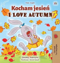 I Love Autumn (Polish English Bilingual Book for Kids) - Admont, Shelley; Books, Kidkiddos