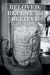 Beloved, Repent and Believe - Bild 1