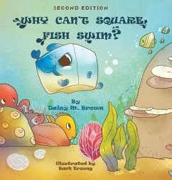 Why Can't Square Fish Swim? - Brown, Daisy M.