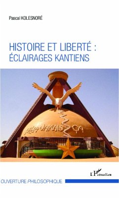 Histoire et liberté : éclairages kantiens - Kolesnoré, Pascal