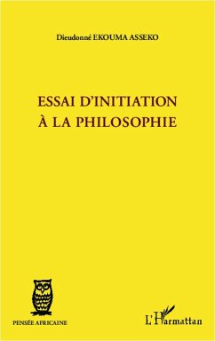 Essai d'initiation à la philosophie - Ekouma Asseko, Dieudonné