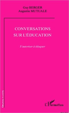 Conversations sur l'éducation - Mutuale, Augustin; Berger, Guy