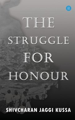 THE STRUGGLE FOR HONOUR - Kussa, Shivcharan Jaggi