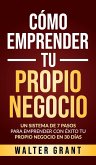 Cómo Emprender Tu Propio Negocio