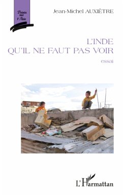 L'Inde qu'il ne faut pas voir - Auxiètre, Jean-Michel