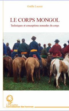 Le corps Mongol - Lacaze, Gaëlle