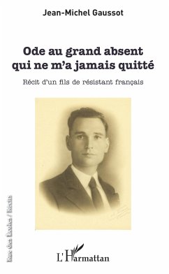 Ode au grand absent qui ne m'a jamais quitté - Gaussot, Jean-Michel