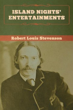 Island Nights' Entertainments - Stevenson, Robert Louis