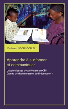 Apprendre à s'informer et communiquer - Ngoungoulou, Ferdinand